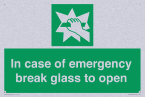 In case of emergency break glass to open